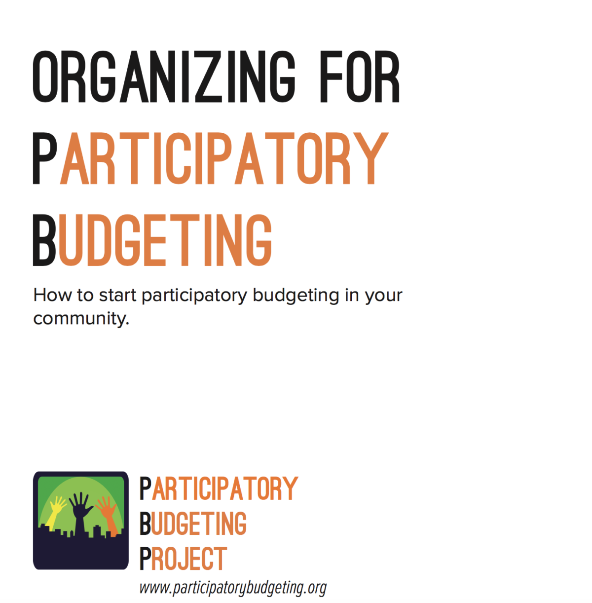 Cover image of Organizing for Participatory Budgeting, a guide developed by the Participatory Budgeting Project.