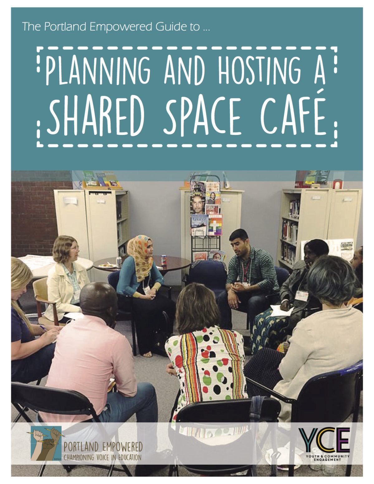 The cover image of Portland Empowered's The Portland Empowered Guide to Planning and Hosting a Shared Space Café, which describes the steps and strategies the organization uses to create inclusive and welcoming spaces for dialogue, listening, and decision-making between families and educators.