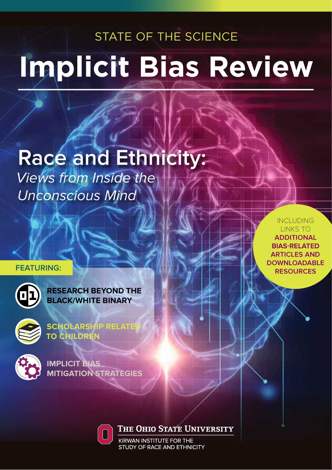 The cover image of the 2017 edition of State of the Science: Implicit Bias Review by the Kirwan Institute for the Study of Race and Ethnicity at the Ohio State University.